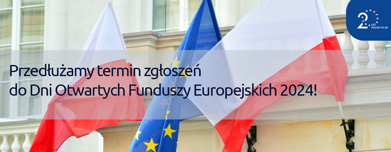 Przedłużamy termin zgłoszeń do Dni Otwartych Funduszy Europejskich 2024