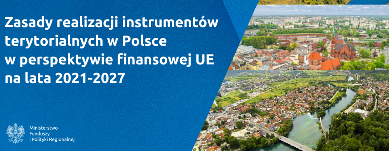 przekierowanie do wiadomości: Instrumenty terytorialne w Polsce w latach 2021-2027